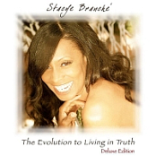 Stacye Branche - The Evolution To Living In Truth (Deluxe Edition)(2012)