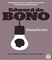 Simplicity - Be A Sharper,Faster,Clearer Thinker