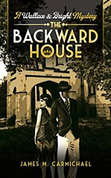 The Backward House - James M. Carmichael [EN EPUB] [ebook] [ps]