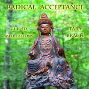 Radical Acceptance Guided Meditations - Tara Brach
