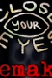 Close Your Eyes -Anniversary Remake-