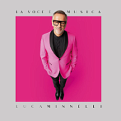 Luca Minnelli - La Voce E Musica (2022) (Opus ~128) [Only2]