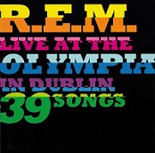 R.E.M. - LIVE AT THE OLYMPIA IN DUBLIN (2CD) (2009)