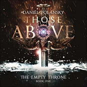 The Empty Throne, Book 1: Those Above - Daniel Polansky - 2015 (Fantasy) [Audiobook] (miok) [WWRG]
