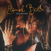 Eliza Marshall - ETERNAL BIRTH 2026 - FLAC 16BITS 44.1KHZ-EICHBAUM