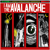 I AM THE AVALANCHE - I AM THE AVALANCHE (2005)