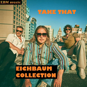 TAKE THAT - EICHBAUM COLLECTION - 2024 - FLAC 16BITS 44.1KHZ-EICHBAUM