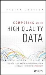 Competing with High Quality Data: Concepts, Tools, and Techniques for Building a Successful Approach to Data Quality 1st Edition [NulledPremium]