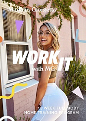 Work It with MG - 12 Week Full Body - Home Training Program