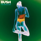 Bush - The Kingdom (2020) Mp3 320kbps [PMEDIA] ️