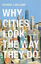 Why Cities Look the Way They Do 1st Edition [NulledPremium]