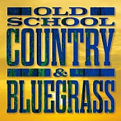 VA - Old School Country & Bluegrass (2020) (320) [DJ]