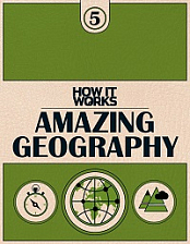 How It Works, Book 5 - Amazing Geography