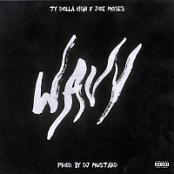 Ty Dolla $ign - Wavy (feat. Joe Moses) {2016-Single}