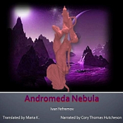 Andromeda Nebula - Ivan Yefremov - 2019 (Sci-Fi) [Audiobook] (miok) [WWRG]
