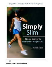 Simply Slim - Simple Secrets To Permanent Weight Loss