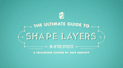 Skillshare - The Ultimate Guide to Shape Layers in After Effects - Jake Bartlett