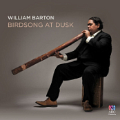 William Barton - Birdsong at Dusk (2014) [FLAC]
