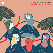 Ha The Unclear - Invisible Lines (2018) [FLAC]