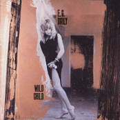 E.G. Daily - Wild Child (2007).WEB.FLAC.[16BITS.44.1KHZ]-EICHBAUM