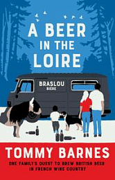 A Beer in the Loire by Tommy Barnes (.epub)