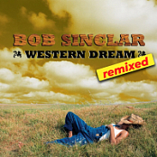 Bob.Sinclar.Western Dream Remixed 2026.WEB.FLAC.[16bit.44.1khz]- TEAM EICHBAUM