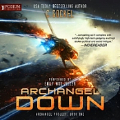 Archangel Project, Book 1: Archangel Down - C. Gockel - 2016 (Sci-Fi) [Audiobook] (miok) [WWRG]