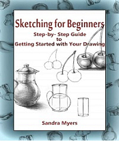 Sketching for Beginners - Step-by-Step Guide to Getting Started with Your Drawing
