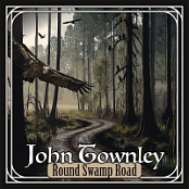 John Townley - Round Swamp Road.2026.WEB.FLAC.[16BITS.44.1KHZ]-EICHBAUM