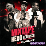 DJ Kurupt - The Mixtape Hero Returns II