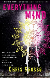 Everything Mind - What I've Learned About Hard Knocks, Spiritual Awakening
