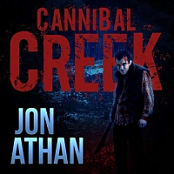 Cannibal Creek - Jon Athan - 2019 (Horror) [Audiobook] (miok)