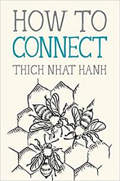 [ FreeCourseWeb ] How to Connect (Mindfulness Essentials)