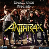 Howard Stern Presents Anthrax