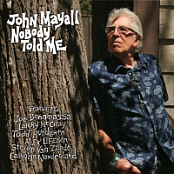 John Mayall - 2019 - Nobody Told Me [FLAC]