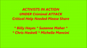 Targeted and Tortured Activists Need Your Help - Critical Help Needed Please Sha...