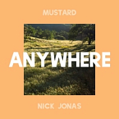 Mustard & Nick Jonas - Anywhere (Single, 2018) Mp3 [320kbps]