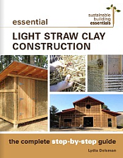 Essential Light Straw Clay Construction - The Complete Step-by-Step Guide