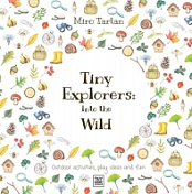 [ FreeCourseWeb ] Tiny Explorers - Into the Wild - Outdoor activities, play idea...