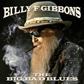 Billy F Gibbons - The Big Bad Blues (2018) FLAC CD