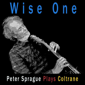 Peter Sprague - Wise One_ Peter Sprague Plays Coltrane - FLAC 16BITS 44.1KHZ-EICHBAUM