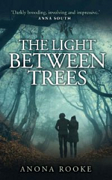 The Light Between Trees - Anona Rooke [EN EPUB] [ebook] [ps]