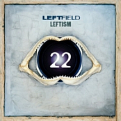 Leftfield - Leftism 22 (2CD) (2017) (320) [DJ]