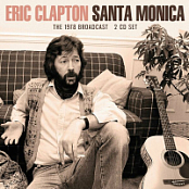 Eric Clapton - Santa Monica - 2024 - FLAC 16BITS 44.1KHZ-EICHBAUM