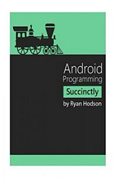 Android Programming Succinctly [NulledPremium]