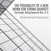 Tim Brady - String Quartets Nos. 3-5 [Warhol Dervish] (2025) [FLAC 16Bit]