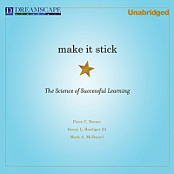 Make It Stick: The Science of Successful Learning - Peter Brown