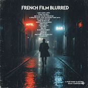 FRENCH FILM BLURRED 1978-1990