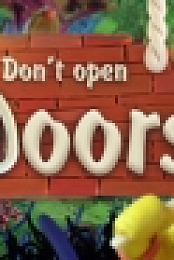 Don't open the doors!