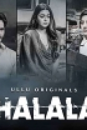 Halala (2019) Ullu Original Web Series ( E 01 - 06 ) 720p HDRip